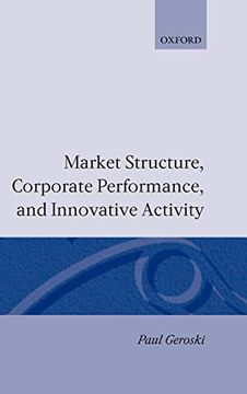 portada Market Structure, Corporate Performance, and Innovative Activity (en Inglés)