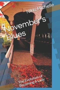 portada November's Blues: The Evolution of Becoming A Lady (in English)