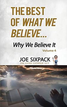 portada The Best of What we Believe. Why we Believe it: Volume Four (en Inglés)