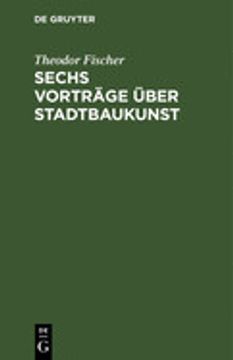 portada Sechs Vorträge Über Stadtbaukunst