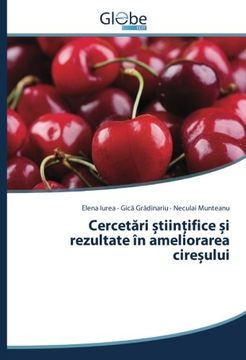portada Cercetări științifice și rezultate în ameliorarea cireșului (Romanian Edition)