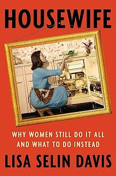 portada Housewife: Why Women Still do it all and What to do Instead (en Inglés)