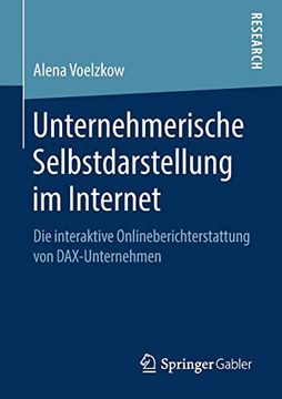 portada Unternehmerische Selbstdarstellung im Internet: Die Interaktive Onlineberichterstattung von Dax-Unternehmen (en Alemán)
