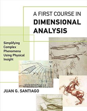 portada A First Course in Dimensional Analysis: Simplifying Complex Phenomena Using Physical Insight (The mit Press) (en Inglés)