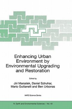 portada enhancing urban environment by environmental upgrading and restoration: proceedings of the nato advanced research workshop on enhancing urban environm