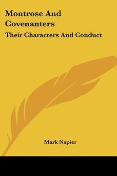portada montrose and covenanters: their characters and conduct (in English)
