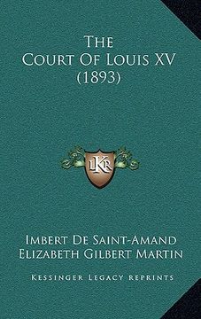 portada the court of louis xv (1893) (in English)