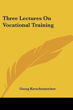 portada three lectures on vocational training (en Inglés)