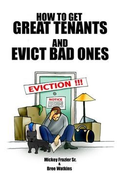 portada How to Get Great Tenants and Evict Bad Ones