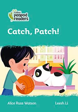 portada Collins Peapod Readers – Level 3 – Catch, Patch!