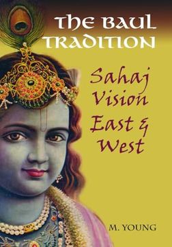 portada The Baul Tradition: Sahaj Vision East & West [With CD (Audio)]