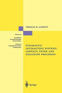 portada stochastic interacting systems: contact, voter and exclusion processes (in English)