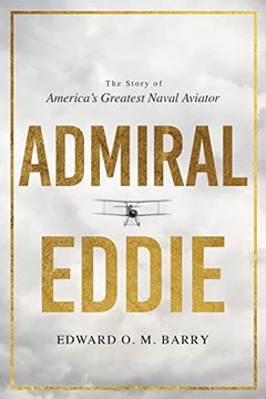 portada Admiral Eddie: The Story of America's Greatest Naval Aviator (in English)