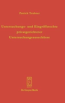 portada Untersuchungs- und Eingriffsrechte Privatgerichteter Untersuchungsausschüsse (in German)