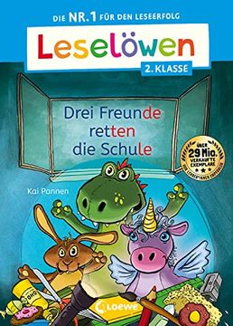 portada Leselöwen 2. Klasse - Drei Freunde Retten die Schule: Die nr. 1 für den Leseerfolg - mit Leselernschrift Abezeh - Erstlesebuch für Kinder ab 7 Jahre (in German)
