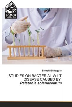 portada STUDIES ON BACTERIAL WILT DISEASE CAUSED BY Ralstonia solanacearum (en Inglés)