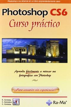 portada Photoshop Cs6: Curso Práctico (in Spanish)