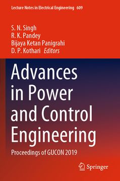 portada Advances in Power and Control Engineering: Proceedings of Gucon 2019