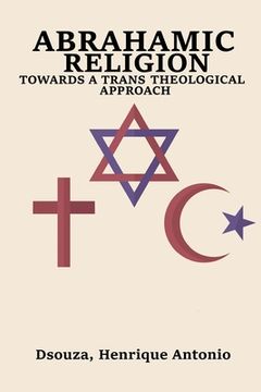 portada Abrahamic Religion Towards a Trans Theological Approach (en Inglés)