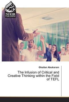 portada The Infusion of Critical and Creative Thinking within the Field of TEFL (en Inglés)