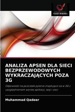 portada Analiza Apsen Dla Sieci Bezprzewodowych WykraczajĄcych Poza 3g (in Polaco)