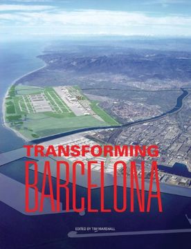 portada Transforming Barcelona: The Renewal of a European Metropolis 