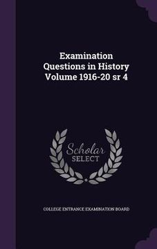 portada Examination Questions in History Volume 1916-20 sr 4 (en Inglés)