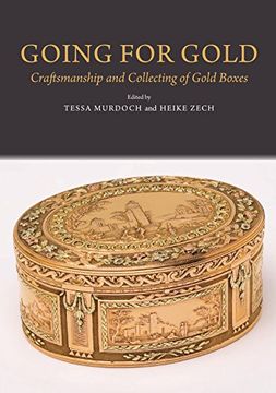 portada Going for Gold: Craftsmanship and Collecting of Gold Boxes (in English)