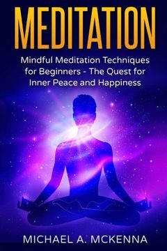 portada 2: Meditation: Mindful Meditation Techniques for Beginners: The Quest for Inner Peace and Happiness: Volume 2