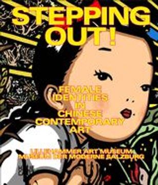 portada Stepping Out!  Female Identities in Chinese Contemporary art