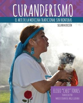portada Curanderismo: The Art of Traditional Medicine without Borders (Spanish Edition)