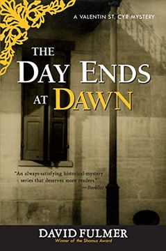 portada The day Ends at Dawn: A Valentin st. Cyr Mystery (en Inglés)