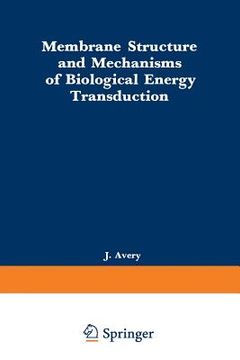 portada Membrane Structure and Mechanisms of Biological Energy Transduction (en Inglés)
