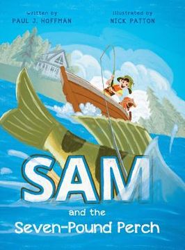 portada Sam and the Seven-Pound Perch (in English)