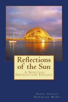 portada Reflections of the Sun: Spiritual Instruction Trilogy (en Inglés)