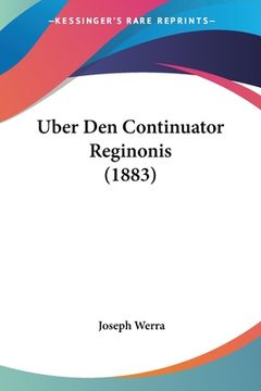 portada Uber Den Continuator Reginonis (1883) (in German)