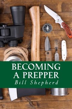 portada Becoming a Prepper: How to Start Surviving Today