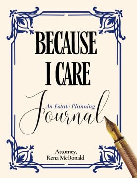 portada Because i Care: An Estate Planning Guide (in English)