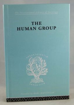 portada The Human Group (International Library of Sociology) (en Inglés)