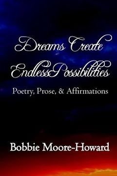 portada Dreams Create Endless Possibilities (en Inglés)