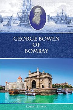 portada George Bowen of Bombay (en Inglés)