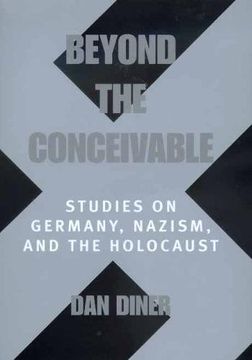 portada Beyond the Conceivable: Studies on Germany, Nazism, and the Holocaust (Weimar and Now: German Cultural Criticism) (en Inglés)