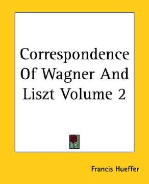 portada correspondence of wagner and liszt volume 2