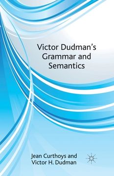 portada Victor Dudman's Grammar and Semantics