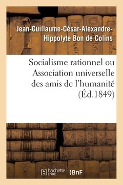 portada Socialisme Rationnel Ou Association Universelle Des Amis de l'Humanité (in French)