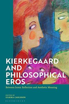 portada Kierkegaard and Philosophical Eros: Between Ironic Reflection and Aesthetic Meaning (en Inglés)