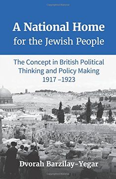 portada A National Home for the Jewish People: The Concept in British Political Thinking and Policy Making 1917-1923 (en Inglés)