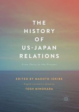 portada The History of Us-Japan Relations: From Perry to the Present (en Inglés)