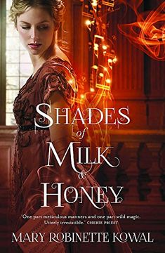 portada Shades of Milk and Honey (The Glamourist Histories)