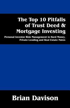 portada the top 10 pitfalls of trust deed & mortgage investing: personal investor risk management in hard money, private lending and real estate notes